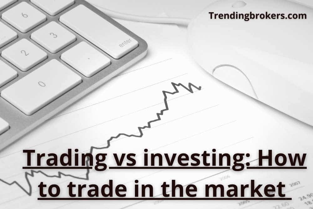 Trading vs investing