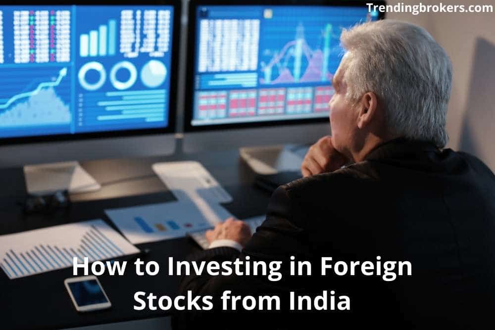 How to Investing in Foreign Stocks from India