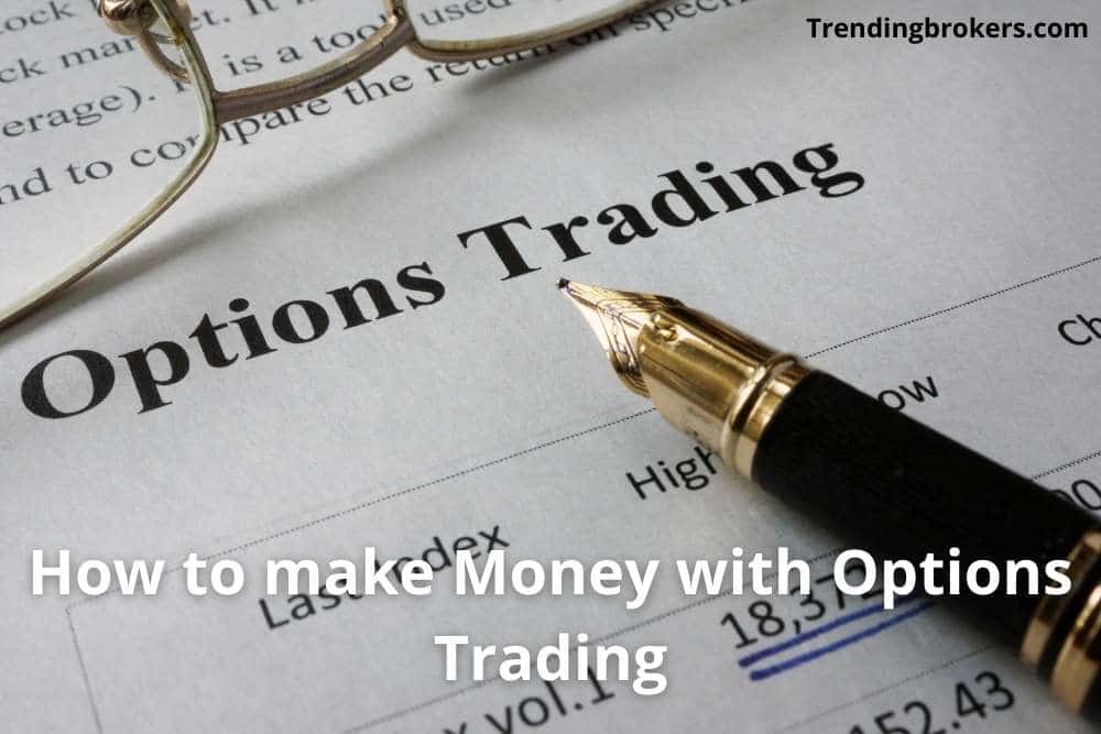 How to make money with options trading