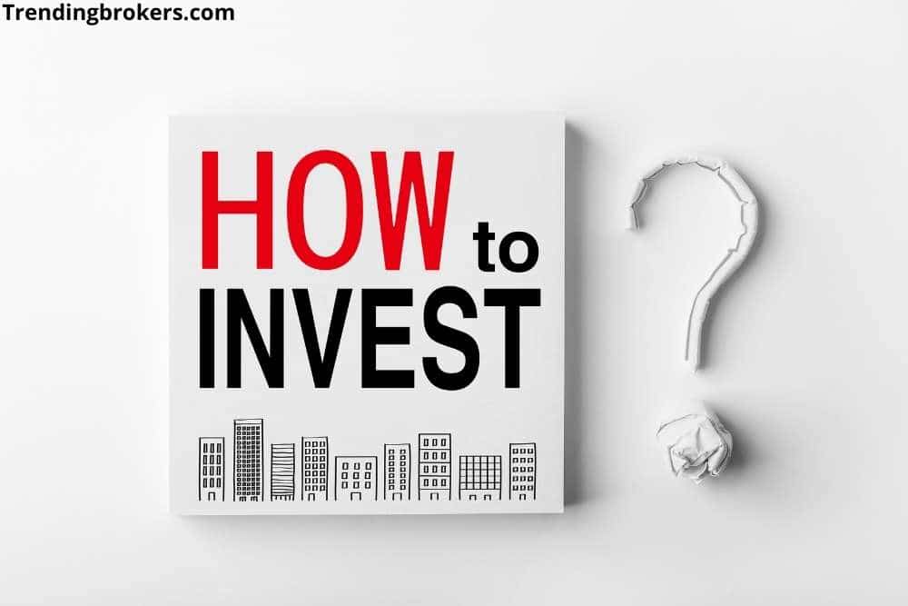 How to Invest