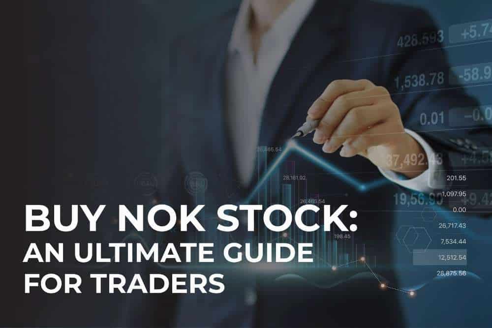 Buy NOK stock An Ultimate Guide For Traders