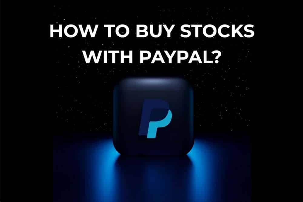 How To Buy Stocks With PayPal