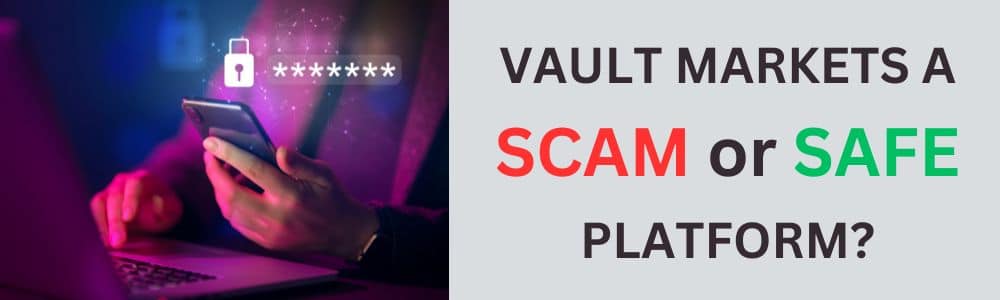 VaultMarket A Scam or Safe Platform