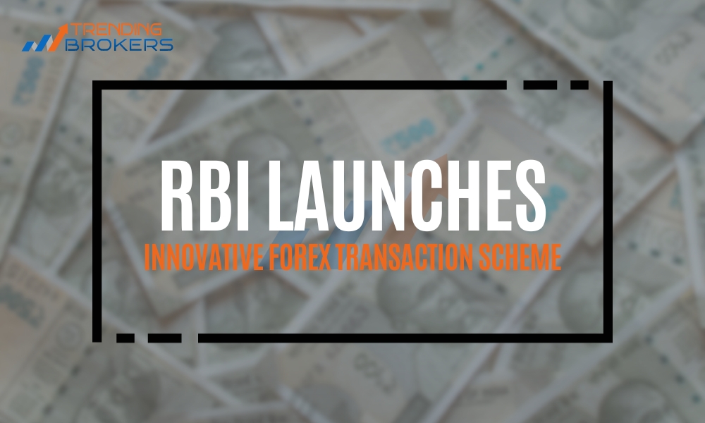 RBI Launches Innovative Forex Transaction Scheme